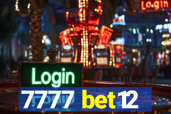 7777 bet12